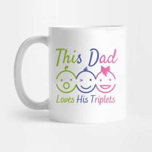 This Dad Loves His Triplets 3 Little children Mug